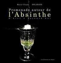 Promenade autour de l'absinthe d'hier à aujourd'hui