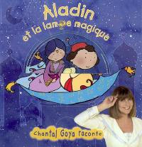 Aladin et la lampe magique : d'après un conte des Mille et une nuits