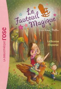 Le fauteuil magique. Vol. 2. La licorne disparue