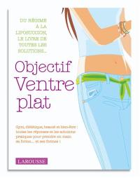 Objectif ventre plat : tout pour réussir son programme forme