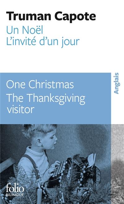 Un Noël. One Christmas. L'invité d'un jour. The Thanksgiving visitor