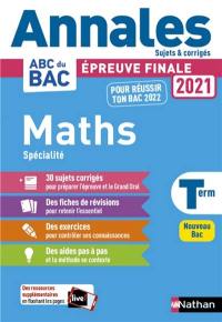 Maths spécialité terminale : épreuve finale 2021 : nouveau bac