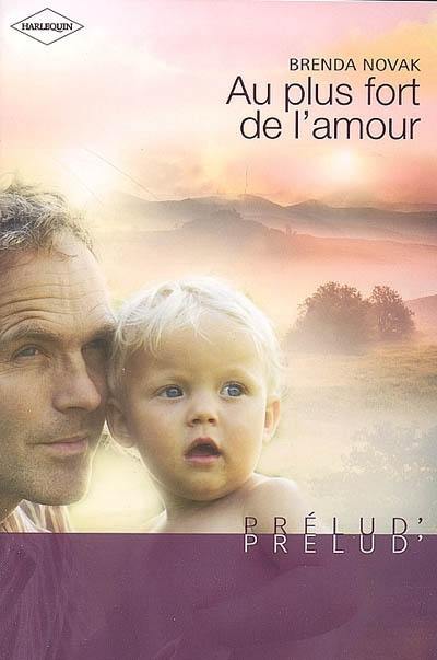 Au plus fort de l'amour