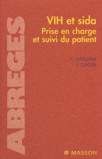 VIH et sida : prise en charge et suivi du patient