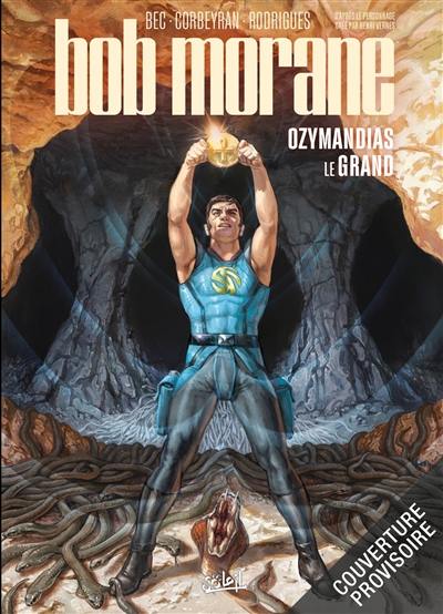 Bob Morane. Vol. 3. Ozymandias le Grand