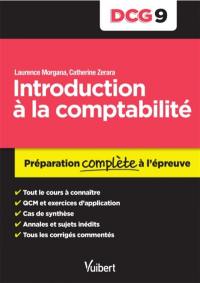 Introduction à la comptabilité, DCG 9 : préparation complète à l'épreuve