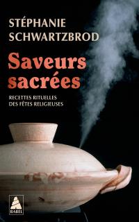 Saveurs sacrées : recettes rituelles des fêtes religieuses