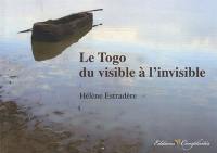 Le Togo du visible à l'invisible