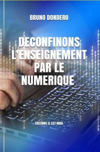 Déconfinons l'enseignement par le numérique