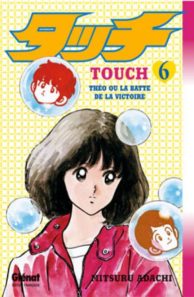 Touch : Théo ou La batte de la victoire. Vol. 6