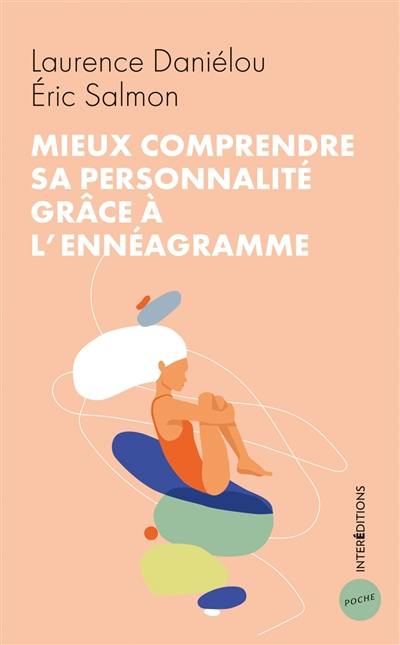 Mieux comprendre sa personnalité grâce à l'ennéagramme