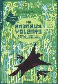 Les animaux volants : oiseaux, insectes et autres galéopithèques