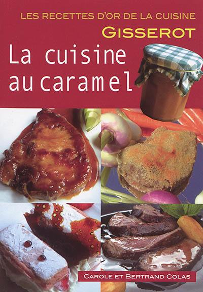 La cuisine au caramel