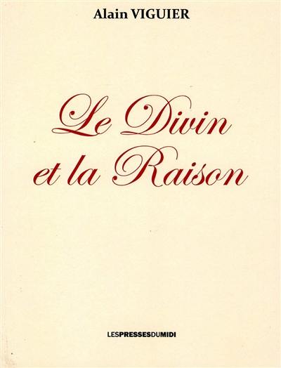 Le divin et la raison