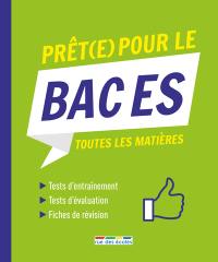 Prêt(e) pour le bac ES : toutes les matières