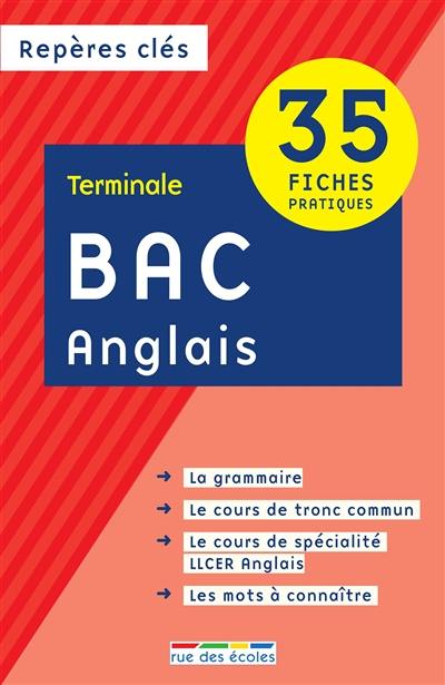 Bac anglais : terminale : 35 fiches pratiques