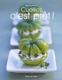 Cueillez, c'est prêt !