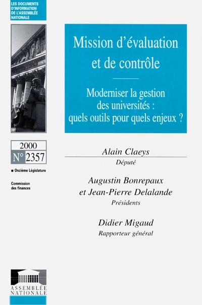 Moderniser la gestion des universités : quels outils pour quels enjeux ? : mission d'évaluation et de contrôle