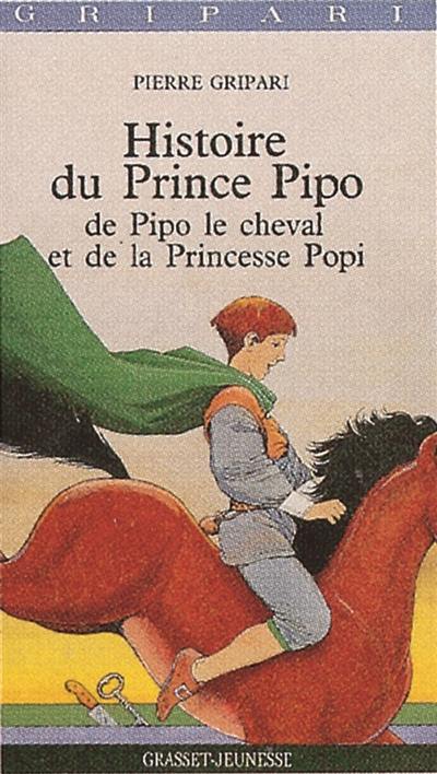 Histoire du prince Pipo, de Pipo le cheval et de la princesse Popi