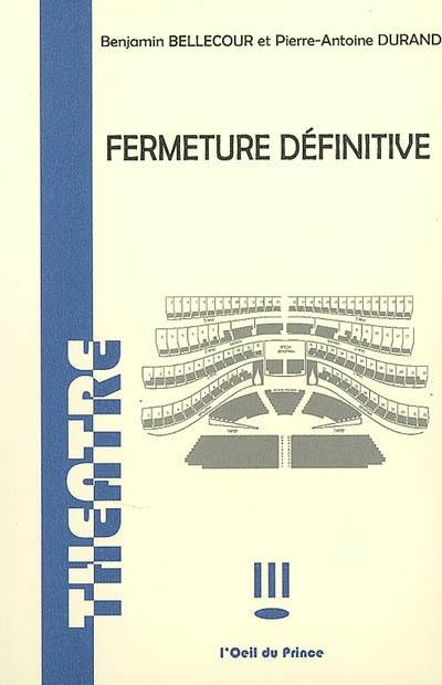 Fermeture définitive