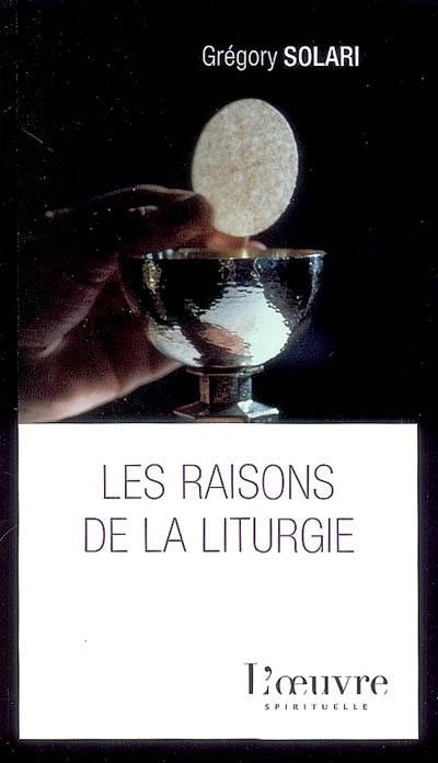 Les raisons de la liturgie