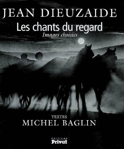 Les chants du regard : images choisies