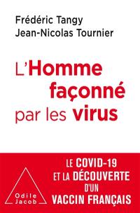 L'homme façonné par les virus : le Covid-19 et la découverte d'un vaccin français