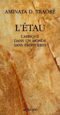 L'étau : l'Afrique dans un monde sans frontières