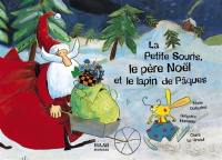 La petite souris, le Père Noël et le lapin de Pâques