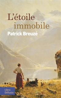 L'étoile immobile