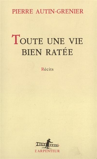 Toute une vie bien ratée