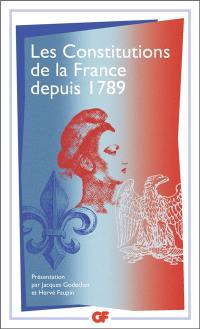 Les Constitutions de la France depuis 1789