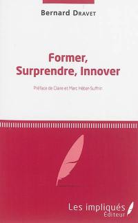 Former, surprendre, innover