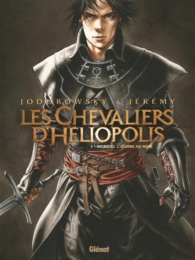 Les chevaliers d'Héliopolis. Vol. 1. Nigredo, l'oeuvre au noir