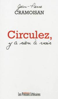 Circulez, y a rien à voir