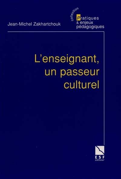 L'enseignant, un passeur culturel