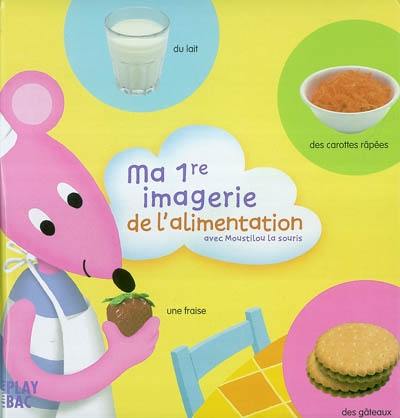 Ma 1re imagerie de l'alimentation : avec MoustiLou la souris