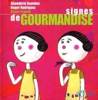 Signes de gourmandise