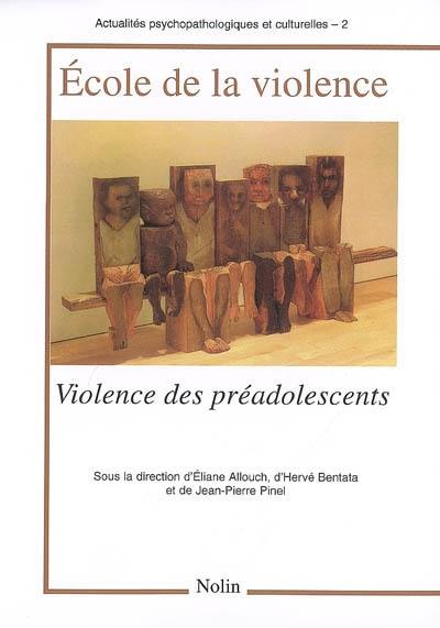 Ecole de la violence : violence des préadolescents