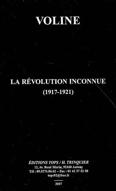 La révolution inconnue : 1917-1921