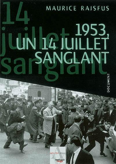 1953, un 14 juillet sanglant