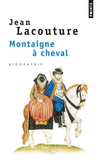 Montaigne à cheval