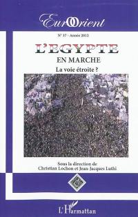 EurOrient, n° 37. L'Egypte en marche : la voie étroite ?