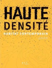 Haute densité : habitat contemporain