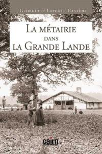 La métairie dans la Grande Lande