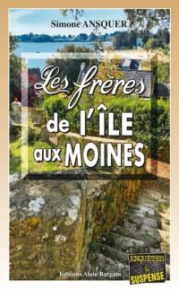 Les frères de l'Ile-aux-Moines