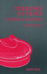 Terrines et pâtés : cuisine & saveurs