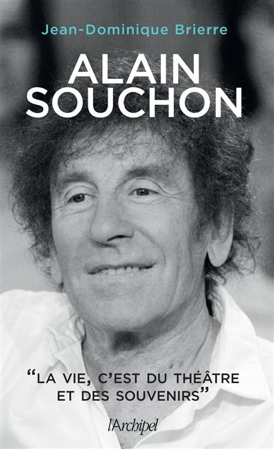 Alain Souchon : la vie, c'est du théâtre et des souvenirs