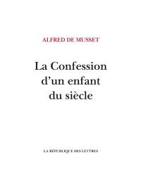 La confession d'un enfant du siècle