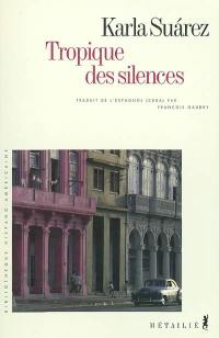 Tropique des silences